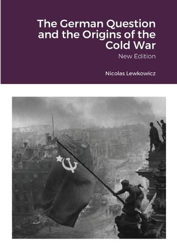 Cover image for The German Question and the Origins of the Cold War