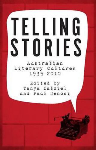 Cover image for  Telling Stories: Australian Life and Literature 19352012