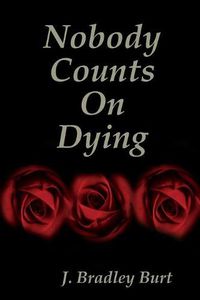 Cover image for Nobody Counts on Dying