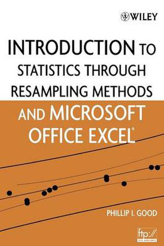 Cover image for An Introduction to Statistics Using Resampling Methods and Microsoft Office Excel