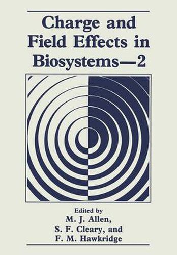 Cover image for Charge and Field Effects in Biosystems-2