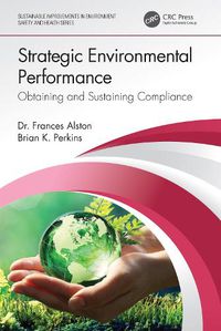 Cover image for Strategic Environmental Performance: Obtaining and Sustaining Compliance