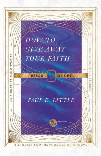 How to Give Away Your Faith Bible Study