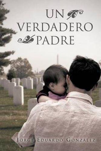 Cover image for Un Verdadero Padre