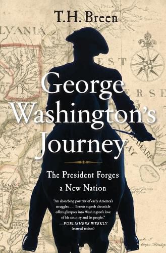 Cover image for George Washington's Journey: The President Forges a New Nation