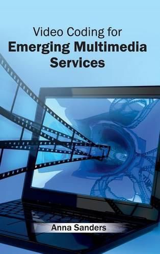 Cover image for Video Coding for Emerging Multimedia Services