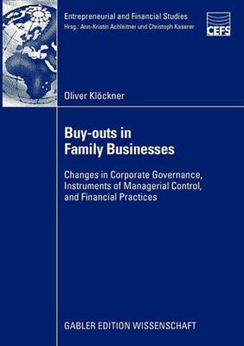 Cover image for Buy-outs in Family Businesses: Changes in Corporate Governance, Instruments of Managerial Control, and Financial Practices