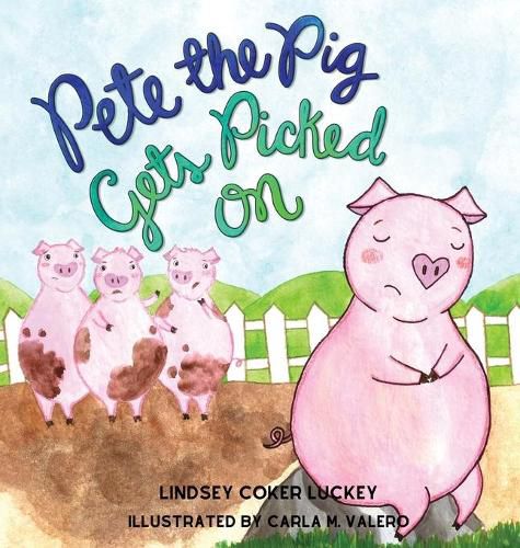 Cover image for Pete the Pig Gets Picked On