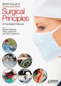 Cover image for BSAVA Manual of Surgical Principles