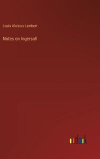 Cover image for Notes on Ingersoll