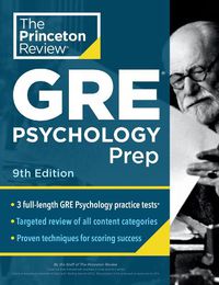 Cover image for Princeton Review GRE Psychology Prep, 9th Edition: 3 Practice Tests + Review & Techniques + Content Review