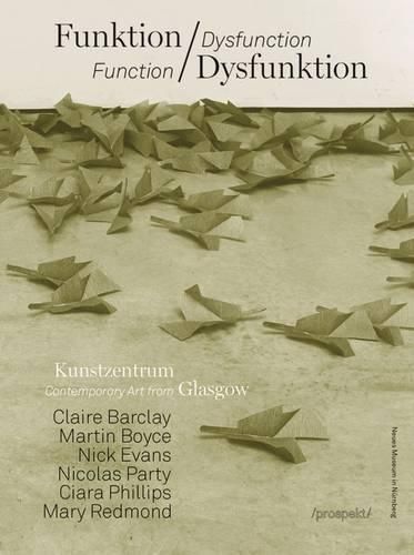 Function / Dysfunction: Contemporary Art from Glasgow