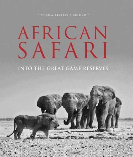 Cover image for African Safari: Into the Great Game Reserves
