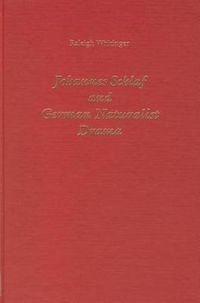 Cover image for Johannes Schlaf and German Naturalist Drama