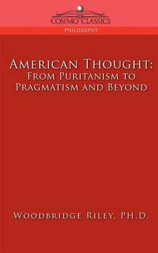 Cover image for American Thought: From Puritanism to Pragmatism and Beyond