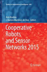 Cover image for Cooperative Robots and Sensor Networks 2015