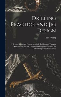 Cover image for Drilling Practice and Jig Design