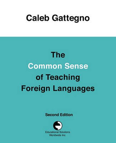 Cover image for The Common Sense of Teaching Foreign Languages
