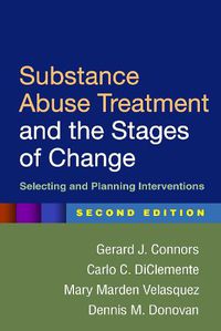 Cover image for Substance Abuse Treatment and the Stages of Change: Selecting and Planning Interventions