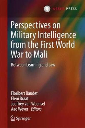 Cover image for Perspectives on Military Intelligence from the First World War to Mali: Between Learning and Law