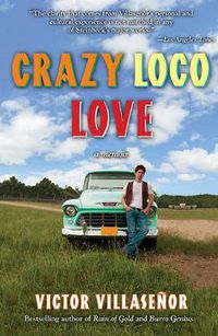 Cover image for Crazy Loco Love: A Memoir