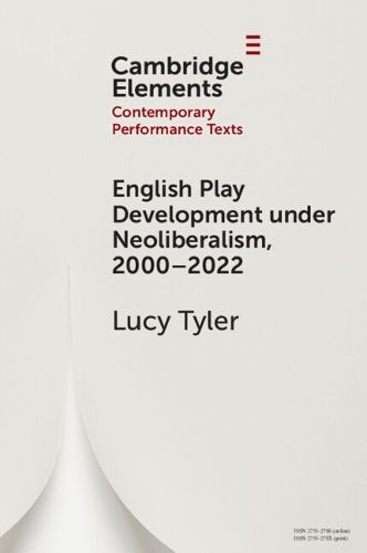 Cover image for English Play Development under Neoliberalism, 2000-2022