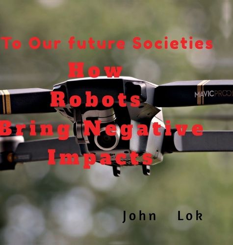 How Robots Bring Negative Impacts