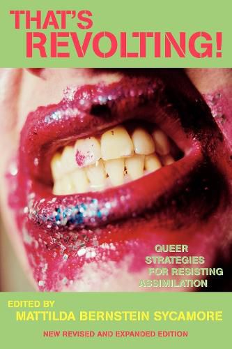 Cover image for That's Revolting!: Queer Strategies for Resisting Assimilation
