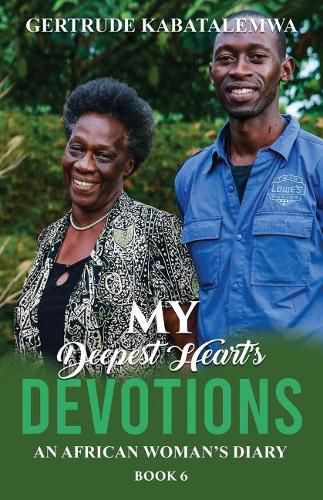 Cover image for My Deepest Heart's Devotions 6: An African Woman's Diary - Book 6