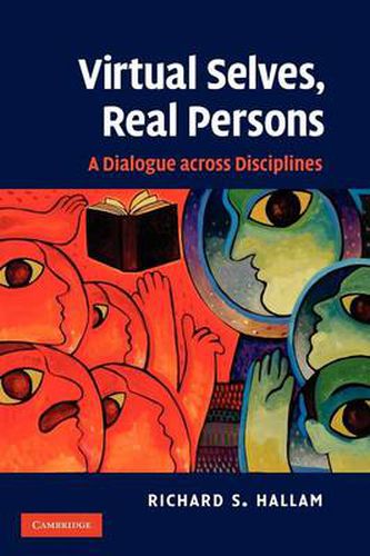 Cover image for Virtual Selves, Real Persons: A Dialogue across Disciplines