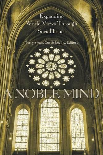 Cover image for A Noble Mind: Expanding World Views Through Social Issues