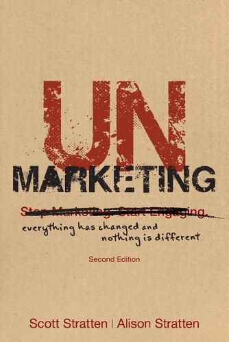 Cover image for UnMarketing: Everything Has Changed and Nothing is Different