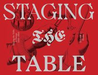 Cover image for Staging the Table in Europe - 1500-1800