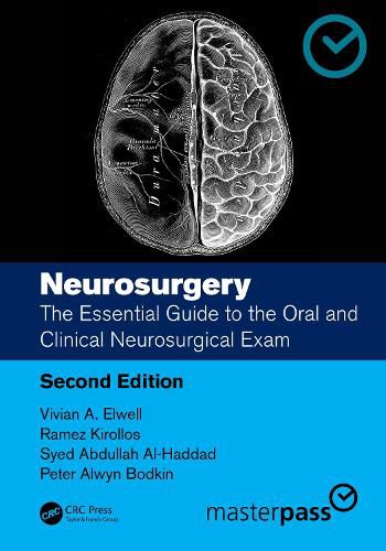 Cover image for Neurosurgery: The Essential Guide to the Oral and Clinical Neurosurgical Exam