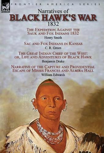 Narratives of Black Hawk's War, 1832