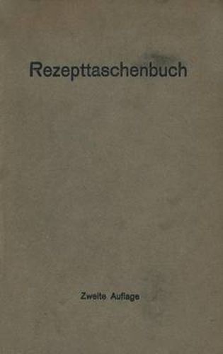 Rezepttaschenbuch (Nebst Anhang)