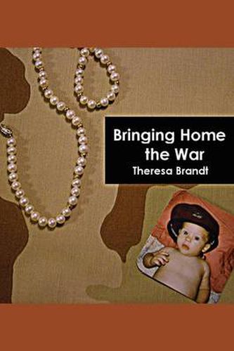 Cover image for Bringing Home the War