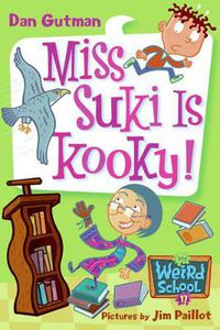 Cover image for My Weird School #17: Miss Suki Is Kooky!