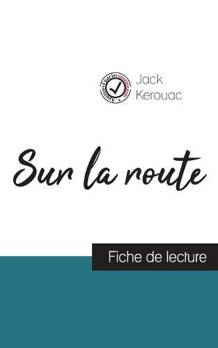 Cover image for Sur la route de Jack Kerouac (fiche de lecture et analyse complete de l'oeuvre)