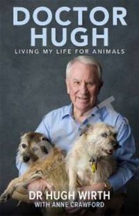Cover image for Doctor Hugh: My life with animals