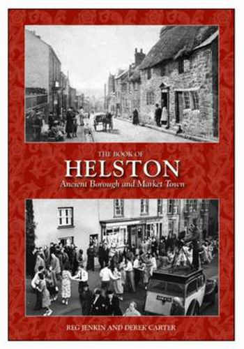 Cover image for The Book of Helston: Ancient Borough & Market Town