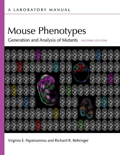 Cover image for Mouse Phenotypes: Generation and Analysis of Mutants, Second Edition: A Laboratory Manual