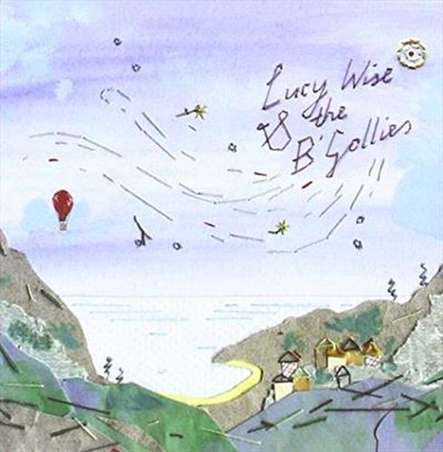 Cover image for Lucy Wise & The B'Gollies