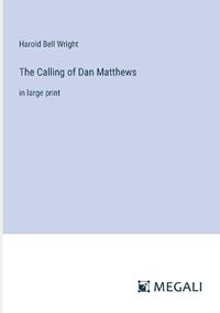 Cover image for The Calling of Dan Matthews