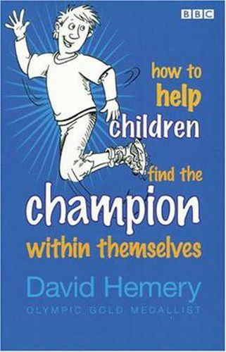 Cover image for How to Help Children Find the Champion Inside Themselves