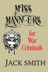 Cover image for Miss Manners for War Criminals