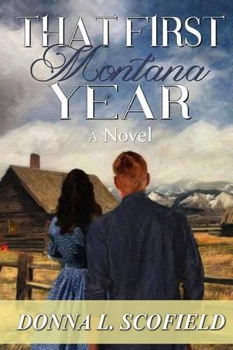 Cover image for That First Montana Year