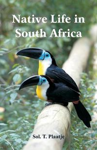 Cover image for Native Life in South Africa