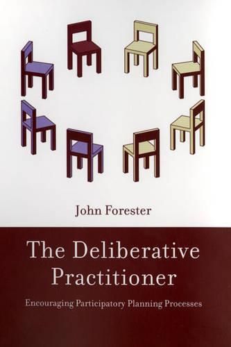 Cover image for The Deliberative Practitioner: Encouraging Participatory Planning Processes