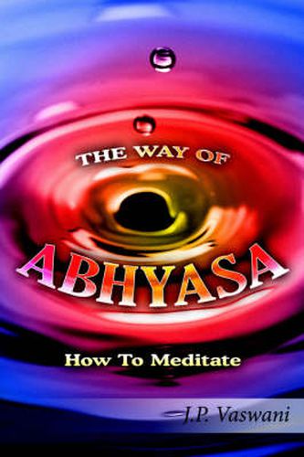 Cover image for The Way of Abhyasa: How To Meditate